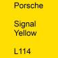 Preview: Porsche, Signal Yellow, L114.